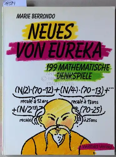 Berrondo, Marie: Neues von Eureka. 199 mathematische Denkspiele. 
