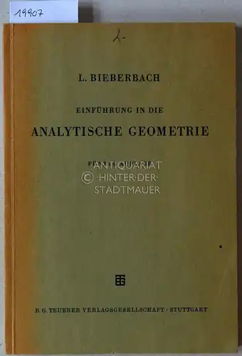 Bieberbach, Ludwig: Einführung in die analytische Geometrie. 
