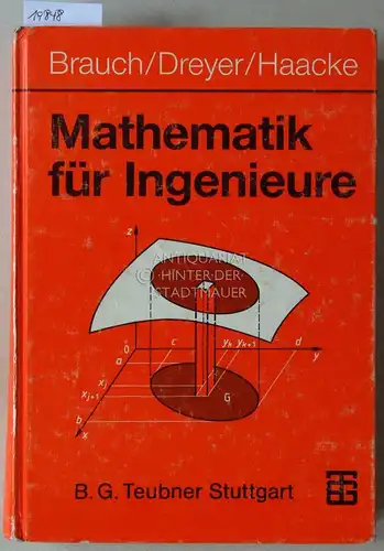 Brauch, Wolfgang, Hans-Joachim Dreyer Wolfgang Haacke u. a: Mathematik für Ingenieure. 