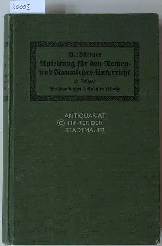 Büttner, A: Anleitung für den Rechen- und Raumlehre-Unterricht in der Volksschule. 