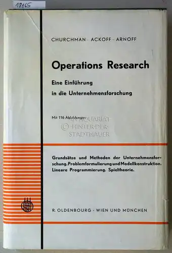 Churchmann, C. West, Russel L. Ackoff und E. Leonard Arnoff: Operations Research: Eine Einführung in die Unternehmensforschung. 