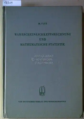 Fisz, Marek: Wahrscheinlichkeitsrechnung und mathematische Statistik. [= Hochschulbücher für Mathematik, Bd. 40]. 