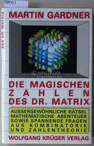 Gardner, Martin: Die magischen Zahlen des Dr. Matrix. 