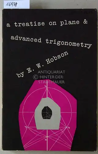 Hobson, E. W: A Treatise on Plane and Advanced Trigonometry. 