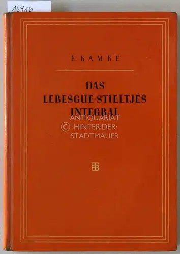 Kamke, E: Das Lebesgue-Stieltjes-Integral. 