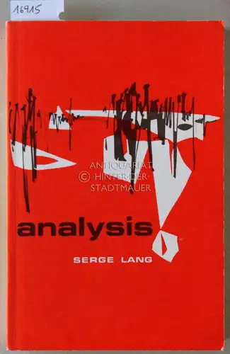 Lang, Serge: Analysis. (Deutsche Übers. v. Bernd Wollring). 