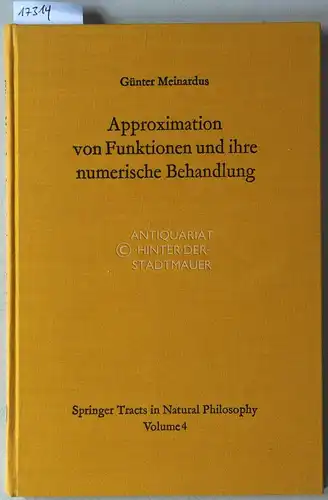 Meinardus, Günter: Approximation von Funktionen und ihre numerische Behandlung. [= Springer Tracts in Natural Philosophy, vol. 4]. 