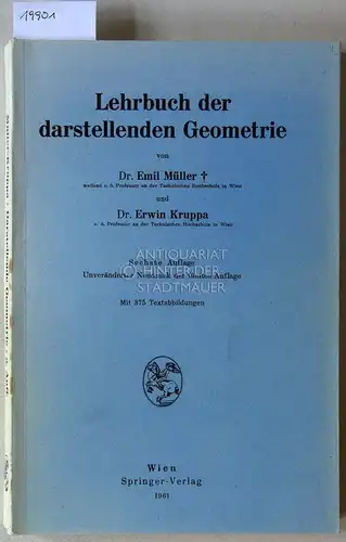 Müller, Emil und Erwin Kruppa: Lehrbuch der darstellenden Geometrie. 