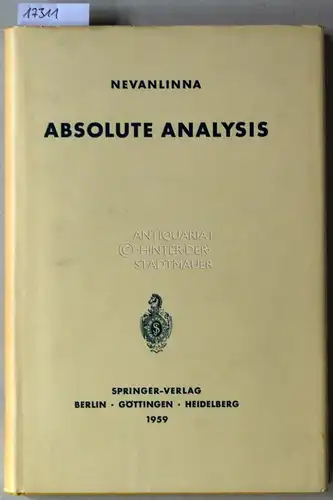 Nevanlinna, Frithiof und Rolf Nevanlinna: Absolute Analysis. [= Die Grundlehren der mathematischen Wissenschaften in Einzeldarstellungen, Bd. 102. 