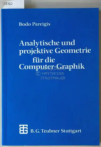 Pareigis, Bodo: Analytische und projektive Geometrie für die Computer-Graphik. 