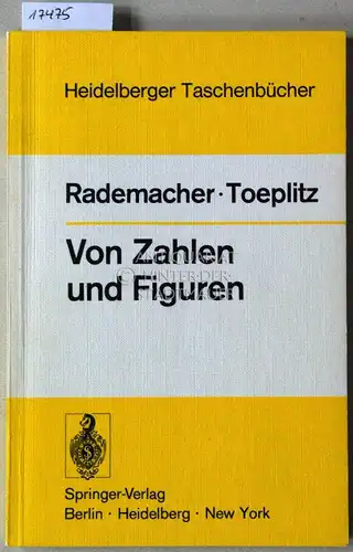 Rademacher, H. und Otto Toeplitz: Von Zahlen und Figuren: Proben mathematischen Denkens für Liebhaber der Mathematik. [= Heidelberger Taschenbücher, Bd. 50]. 