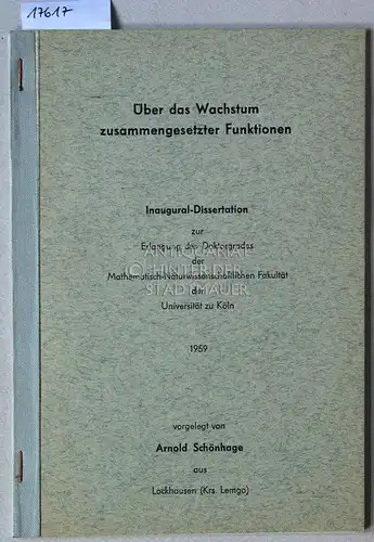Schönhage, Arnold: Über das Wachstum zusammengesetzter Funktionen. (Dissertation). 