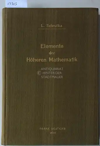Schrutka, Lothar: Elemente der höheren Mathematik für Studierende der technischen und Naturwissenschaften. 