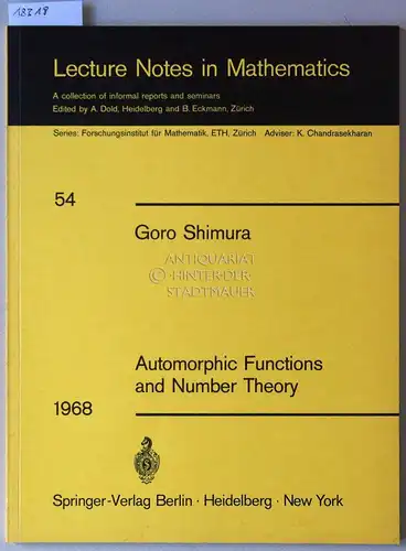 Shimura, Goro: Automorphic Functions and Number Theory. [= Lecture Notes in Mathematics, Bd. 54]. 
