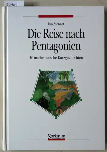 Stewart, Ian: Die Reise nach Pentagonien. 16 mathematische Kurzgeschichten. 