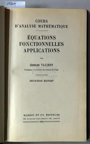 Valiron, Georges: Équations functionelles applications. [= Cours d`analyse mathématique]. 