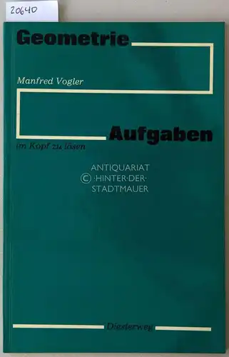 Vogler, Manfred: Geometrie-Aufgaben im Kopf zu lösen. 