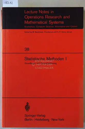 Walter, E. (Hrsg.): Statische Methoden. I: Grundlagen und Versuchsplanung. II: Mehrvariable Methoden und Datenverarbeitung. [= Lecture Notes in Operations Research and Mathematical Systems, Bd. 38 u. 39]. 