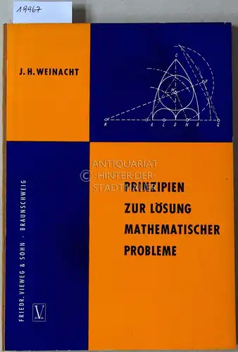 Weinacht, J. H: Prinzipien zur Lösung mathematischer Probleme. 
