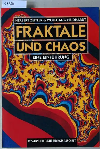 Zeitler, Herbert und Wolfgang Neidhardt: Fraktale und Chaos - Eine Einführung. 