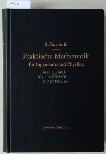 Zurmühl, R: Praktische Mathematik für Ingenieure und Physiker. 