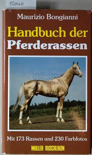 Bongianni, Maurizio: Handbuch der Pferderassen. (Übers. a.d. Ital. v. Heli Tortora). 