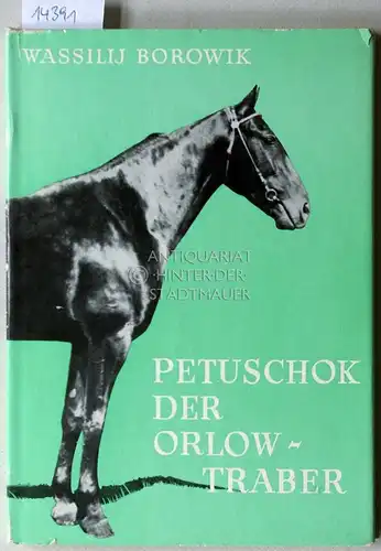 Borowik, Wassilij: Petuschok der Orlow-Traber. 