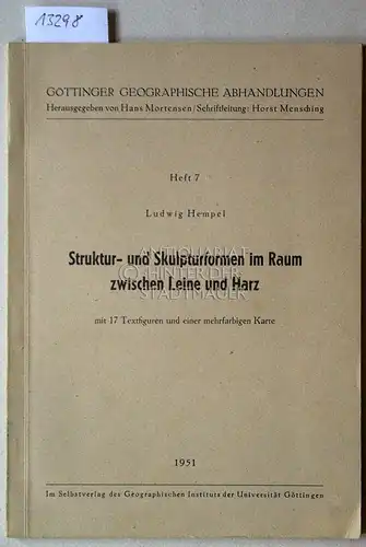 Hempel, Ludwig: Struktur- und Skulpturformen im Raum zwischen Leine und Harz. [= Göttinger Geographische Abhandlungen, H. 7]. 