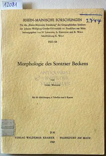 Wenzens, Gerd: Morphologie des Sontraer Beckens. [= Rhein-Mainische Forschungen, H. 68]. 