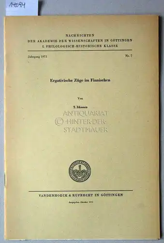 Itkonen, T: Ergativische Züge im Finnischen. [= Nachrichten der Akademie der Wissenschaften zu Göttingen, Philologisch-Historische Klasse, Jg. 1975, Nr. 7]. 