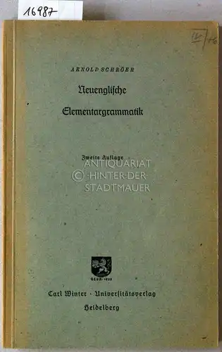 Schröer, Arnold: Neuenglische Elementargrammatik. 