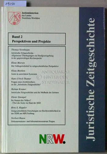 Busse, Peter (Red.): Perspektiven und Projekte. [= Juristische Zeitgeschichte, Bd. 2]. 