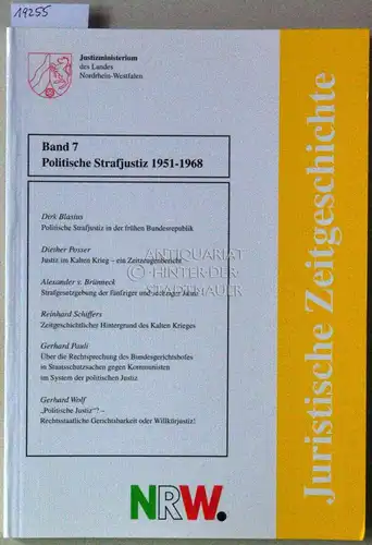 Busse, Peter (Red.): Politische Strafjustiz 1951-1968. [= Juristische Zeitgeschichte, Bd. 7]. 