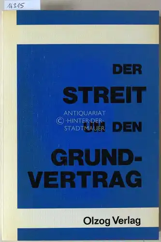 Cieslar, Eve, Johannes Hampel und Franz-Christoph Zeitler: Der Streit um den Grundvertrag. Eine Dokumentation. [= Berichte und Studien der Hanns-Seidel-Stiftung e.V., München, Bd. 4]. 