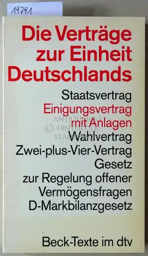 Die Verträge zur Einheit Deutschlands. [= Beck-Texte im dtv] Textausgabe mit Sachverzeichnis u. e. Einführung v. Ingo v. Münch. Stand: 15. Oktober 1990. 