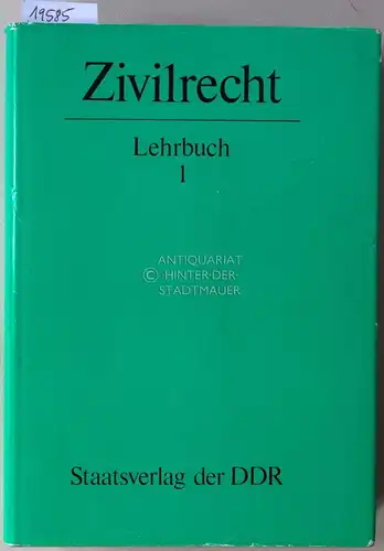 Göhring, Joachim und Martin Posch: Zivilrecht. Lehrbuch: Teil 1 u. Teil 2. (2 Bde.). 
