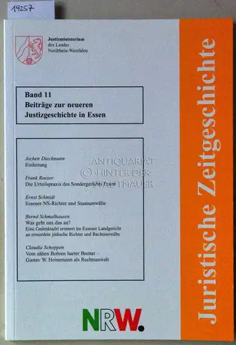 Schlüter, Holger (Red.): Beiträge zur neueren Justizgeschichte in Essen. [= Juristische Zeitgeschichte, Bd. 11]. 