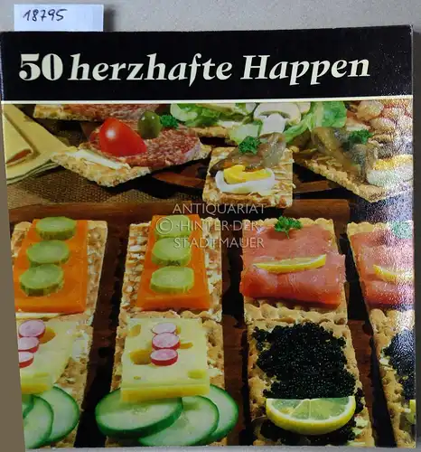 Kuyper, Ben J: 50 herzhafte Happen und pikante Vorspeisen. 