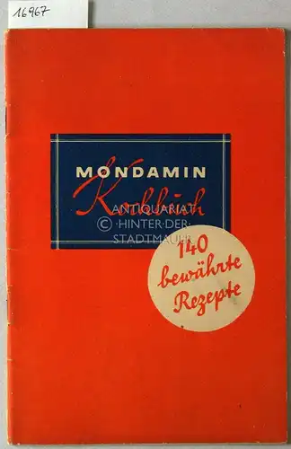 Mondamin-Kochbuch. 140 bewährte Rezepte. 
