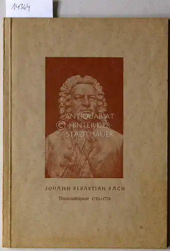 Johann Sebastian Bach und Leipzig zu seiner Zeit. Hrsg. v. d. Superintendentur Leipzig-Stadt. 