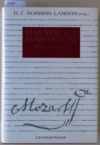 Landon, Howard C. Robbins (Hrsg.): Das Mozart-Kompendium: Sein Leben - seine Musik. (Übers. aus dem Engl. von Fred Büttner ...). 
