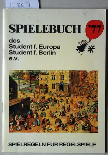 Spielebuch `77 des Student f. Europa, Student f. Berlin e.V.: Spielregeln für Regelspiele. Hrsg.: Student für Europa, Student für Berlin e.V. 