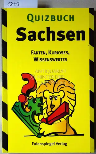 Zimmermann, Brigitte: Quizbuch Sachsen: Fragen und Antworten. Fakten, Kurioses, Wissenswertes. 