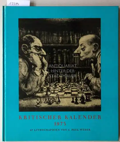 Weber, A. Paul: Kritischer Kalender 1973. 15. Jahrgang. 