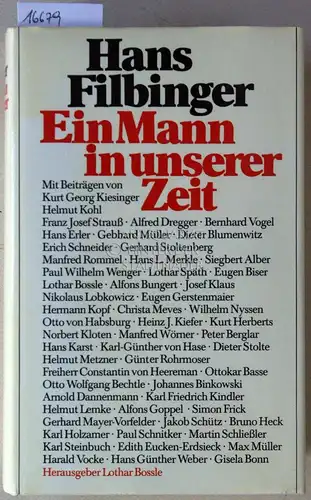 Bossle, Lothar (Hrsg.): Hans Filbinger: Ein Mann in unserer Zeit. Festschrift zum 70. Geburtstag. Mit Beitr. v. Kurt Georg Kiesinger. 