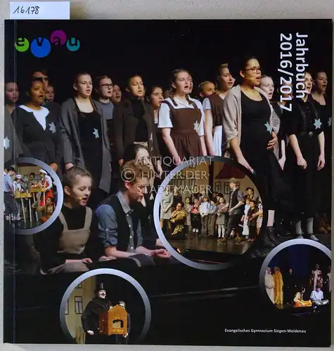 Evangelisches Gymnasium Siegen-Weidenau, Jahrbuch 2016/2017. 