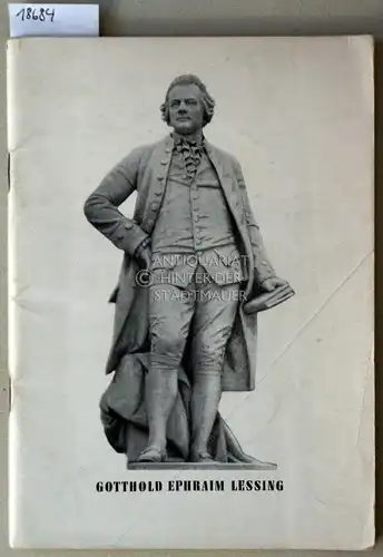 Gotthold Ephraim Lessing. Ein Material zur Ausgestaltung von Feiern anläßlich seines 225. Geburtstages am 22. Januar 1954. 
