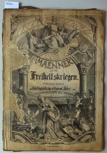 Männer aus den Freiheitskriegen. Portraitalbum zur fünfzigjaehrigen Gedenk-Feier der Voelkerschlacht bei Leipzig. 