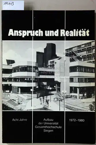Woll, Artur (Hrsg.): Anspruch und Realität. Acht Jahre Aufbau der Universität Gesamthochschule Siegen, 1972-1980. 