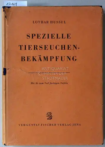 Hussel, Lothar: Spezielle Tierseuchenbekämpfung. 